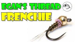 Egan's Thread Frenchie - EURO NYMPH - Fly Tying Tutorial