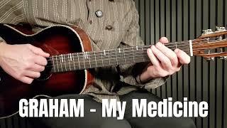 Learn to Play 'My Medicine' on Guitar | Graham Acoustic Tutorial for Beginners!