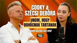 COOKY & SZÉCSI DEBÓRA: UNOM, HOGY BOHÓCNAK TARTANAK / Három igazság / Palikék Világa