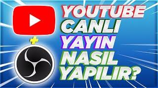 YOUTUBE CANLI YAYIN NASIL YAPILIR? - En Kolay OBS Canlı Yayın Nasıl Açılır? [2024]