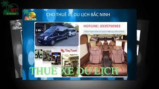 Thuê xe du lịch Bắc Ninh – Thuê xe từ tp Bắc Ninh Mỹ Tâm Travel