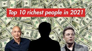 Top 10 Richest People in the World 2021