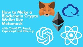 How to Make a Blockchain Crypto Wallet like Metamask with ChatGPT, React, Typescript and Ethers.js