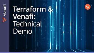 Technical Demo: Terraform and Venafi