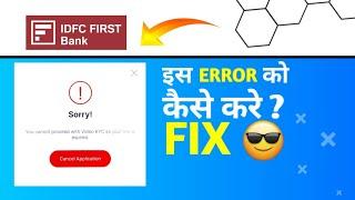 IDFC Bank Credit Card Video Kyc Link Expired Issue Fix? How To Resolve VKYC Expired Link Problem 