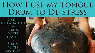 De-Stress with Steel Tongue / Tank Drum - Explanation & Playing