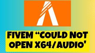 How to Fix FiveM “Could not open x64/audio'' 2023  {Very Easy }