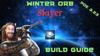 POE 3.23 - Winter Orb Slayer Build Guide / Overview