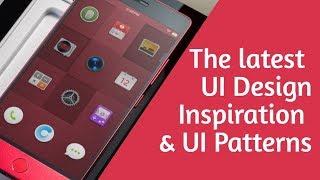 Searching for The latest UI Design Inspiration and UI Patterns?!