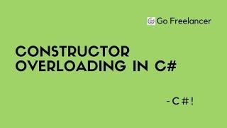 Constructor Overloading in c#