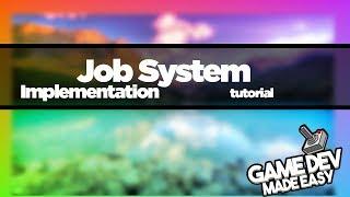 HOW TO - Implement the Unity Job System TUTORIAL