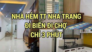 Tập 174]Bán nhà hẻm Trung Tâm NHA TRANG. Cách chợ xóm mới 200m Giá 3,1 tỷ còn thương lượng mạnh.