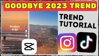 Goodbye 2023 Trend Tutorial (TikTok & Instagram Reels)
