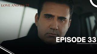 Love and Hate - Episode 33 - English Subtitles - New Turkish Drama Series 2024