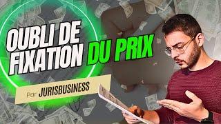 Oubli de Fixation du Prix en Prestation de Service