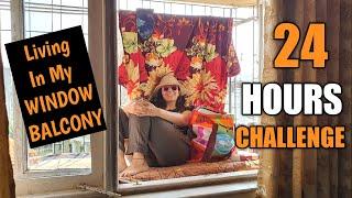 Living In My Balcony For 24 HOURS Challenge | Did I Survive It