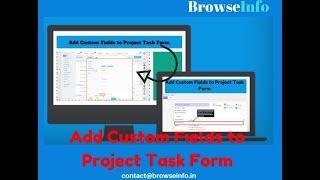 How to Add Custom Fields to Project Task | Browseinfo | Odoo Apps Features #odoo #projecttask