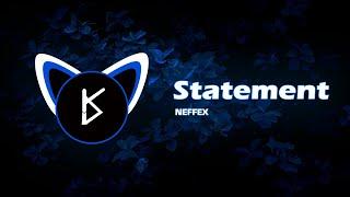Statement - NEFFEX ( Visualizer By King Viz )