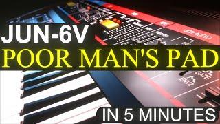 Poor Man's Pad in 5 minutes Arturia JUN-6V Tutorial