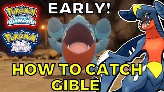 How to Catch GIBLE and get GARCHOMP Early in Pokemon Brilliant Diamond and Shining Pearl