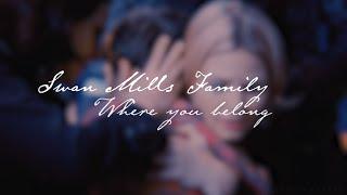 Swan Mills Family - Where you belong (remake)