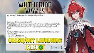 Wuthering Waves Crash & Not Launching Fix | Wuthering Waves The UE4 - Game Has Crashed Error Fix