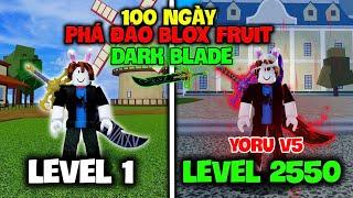 ZAPATO THỬ THÁCH PHÁ ĐẢO BLOX FRUIT TỪ LEVEL 1 ĐẾN LEVEL 2550 VÀ NÂNG CẤP YORU DARK BLADE V5