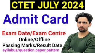 CTET Admit Card July 2024 | CTET Exam Date 2024 | Exam Centre | Online| Passing Marks| Syllabus