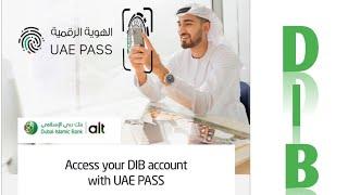 Access your DIB account with UAE Pass | DIB mobile banking | DIB Mobile Application easy to use