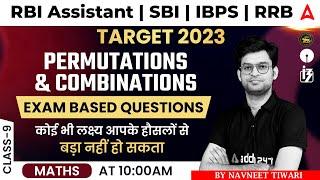 Permutations and Combinations | Target 2023 RBI ASSISTANT | SBI | IBPS | RRB Maths by Navneet Tiwari