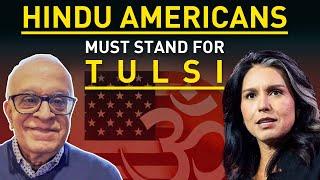 Hindu Americans must stand up for Tulsi Gabbard NOW!