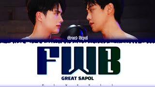 【Great Sapol】 FWB (Fan With Benefit) Ost.วันดีวิทยา Wandee Goodday