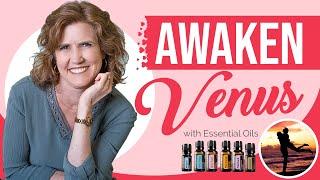 Awaken Venus, Essential Oil Perfume DIY Recipe