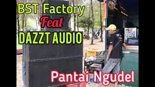 BST Factory reflesing ke pantai Ngudel feat Dazzt Audio