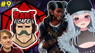 I DRAW THE LINE AT...FOOD!! - Rant Cafe D&D #9 Ft. @Tekking101 @AnimeUproar