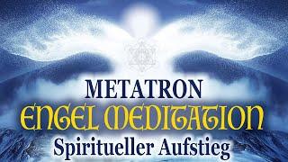 Ungewolltes loslassen & Lichtkörper aktivieren - Metatron Engel Meditation | auch zum Schlafen
