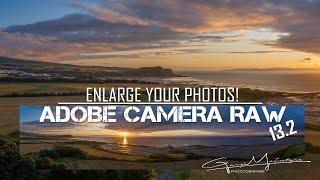 Adobe Camera Raw 2021 - enlarge your photos with new super resolution feature!
