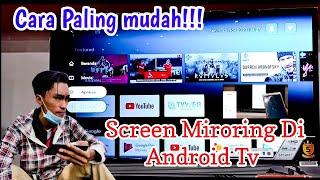 CARA SCREEN MIRRORING ANDROID TV