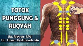 Totok Punggung & Ruqyah  ||  Ust. Ridwan, S.Pdi & Ust. Husen Al-Mubarak, MA