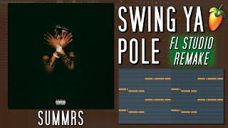 How Summrs - "Swing Ya Pole" Was Made in 6 Minutes {FL STUDIO BREAKDOWN}