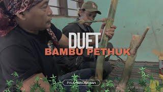 DUET M4UT BAMBU PETHUK PARE