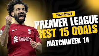 Best 15 Goals | Matchweek 14 | Premier League 24/2025