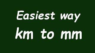 Convert Km to mm ( kilometer to milimeter) with Example