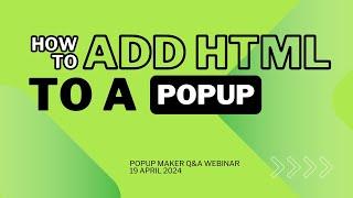 Popup Maker Q&A Webinar 19 April 2024