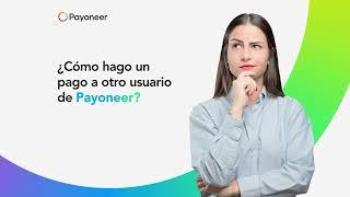 ¿Cómo hago un pago a otro usuario de Payoneer?