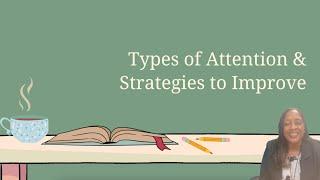 Types of Attention & Strategies to Improve