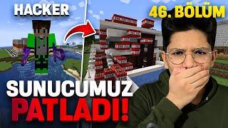 SUNUCU HACKLENDİ!! Her Şey gitti!  MİNECARAFT 46. Bölüm