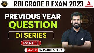 RBI GRADE B 2023 | DI PREVIOUS QUESTIONS PAPERS #3 | RBI GRADE B MATHS