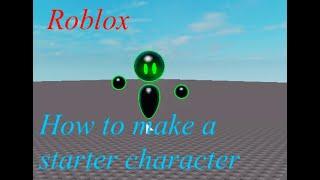 How To Create a Starter Character for Your Roblox Game | Roblox Studio Tutorial