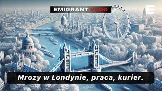 Mrozy w Londynie, sobota w pracy | EMIGRANT VLOG #vlog #życie #dzieńdobry #codzienność #emigracja